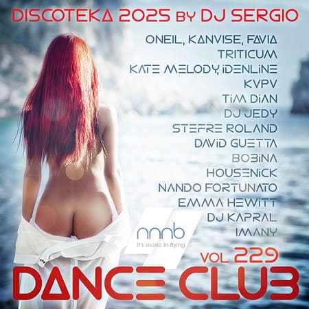 Дискотека 2025 Dance Club by DJ SERGIO – MP3 сборник в жанре Deep House скачать